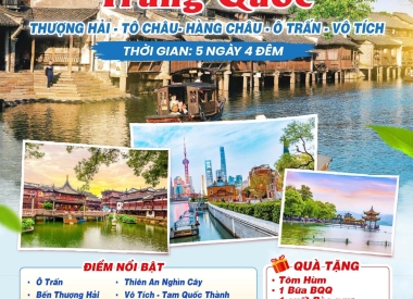 THƯỢNG HẢI - TÔ CHÂU - HÀNG CHÂU - Ô TRẤN 5N4D